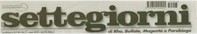 Visiona tutti gli articoli del "Settegiorni"